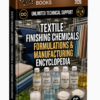 TEXTILE FINISHING CHEMICALS FORMULATIONS & MANUFACTURING ENCYCLOPEDIA