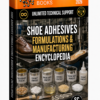 SHOE ADHESIVES FORMULATIONS & MANUFACTURING ENCYCLOPEDIA