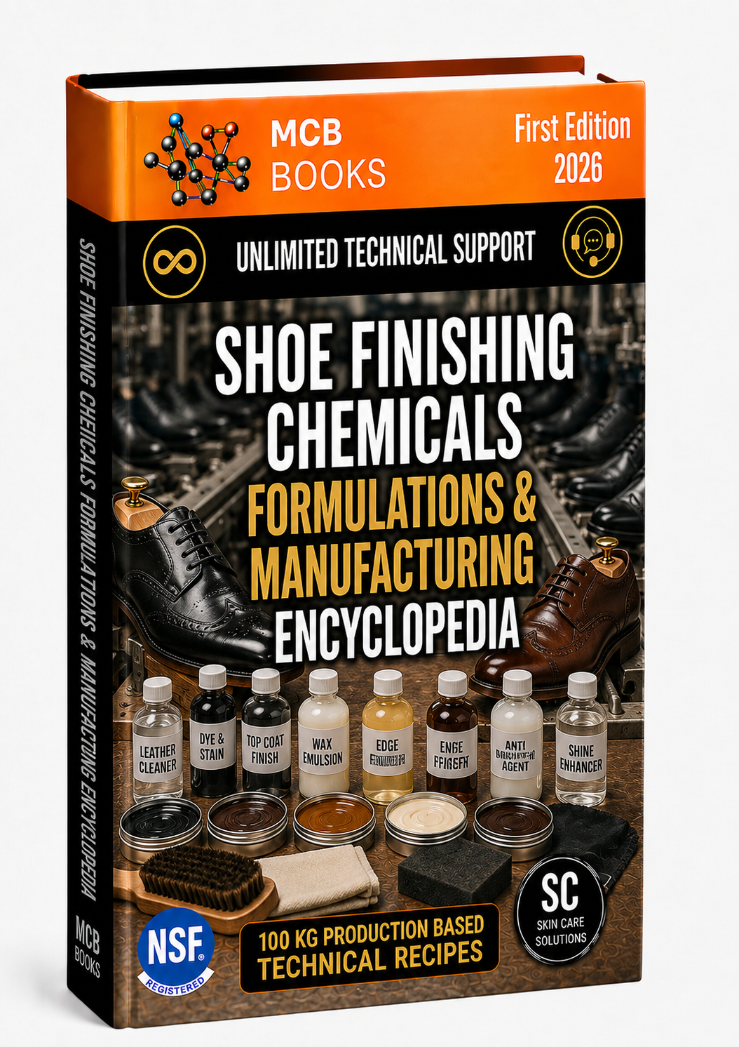 SHOE FINISHING CHEMICALS FORMULATIONS & MANUFACTURING ENCYCLOPEDIA