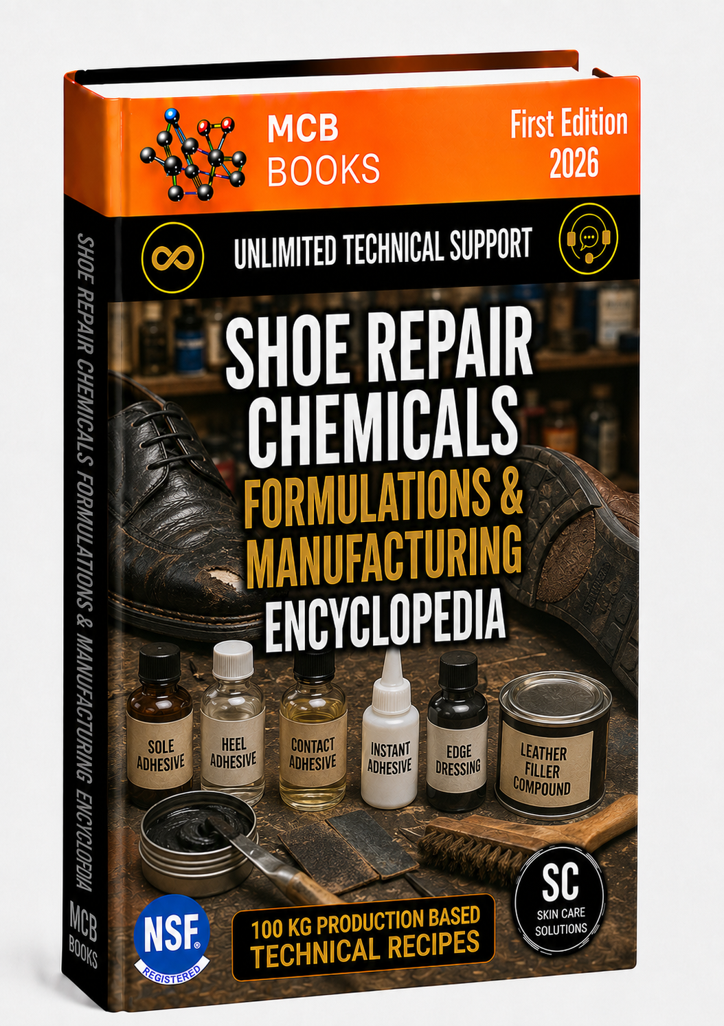 SHOE REPAIR CHEMICALS FORMULATIONS & MANUFACTURING ENCYCLOPEDIA