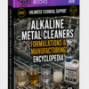 ALKALINE METAL CLEANERS FORMULATIONS & MANUFACTURING ENCYCLOPEDIA