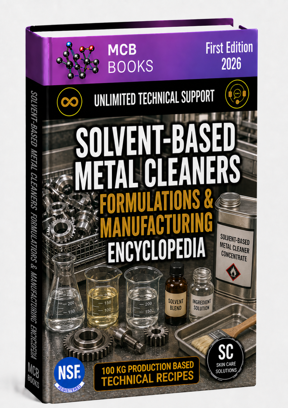 SOLVENT-BASED METAL CLEANERS FORMULATIONS & MANUFACTURING ENCYCLOPEDIA