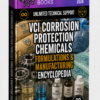 VCI CORROSION PROTECTION CHEMICALS FORMULATIONS & MANUFACTURING ENCYCLOPEDIA