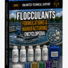 FLOCCULANTS FORMULATIONS & MANUFACTURING ENCYCLOPEDIA