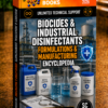 BIOCIDES & INDUSTRIAL DISINFECTANTS FORMULATIONS & MANUFACTURING ENCYCLOPEDIA