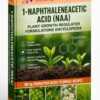 1-NAPHTHALENEACETIC ACID (NAA) PLANT GROWTH REGULATOR FORMULATIONS ENCYCLOPEDIA