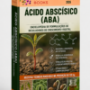ENCICLOPÉDIA DE FORMULAÇÕES DE REGULADORES DE CRESCIMENTO VEGETAL À BASE DE ÁCIDO ABSCÍSICO (ABA)
