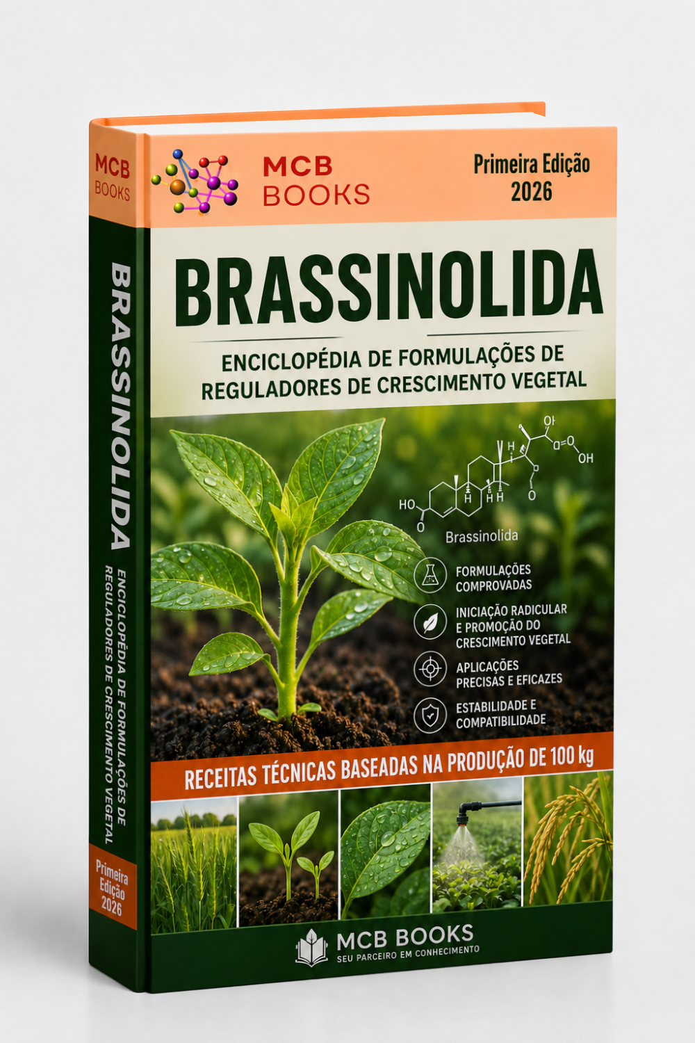 ENCICLOPÉDIA DE FORMULAÇÕES DE REGULADORES DE CRESCIMENTO VEGETAL À BASE DE BRASSINOLIDA
