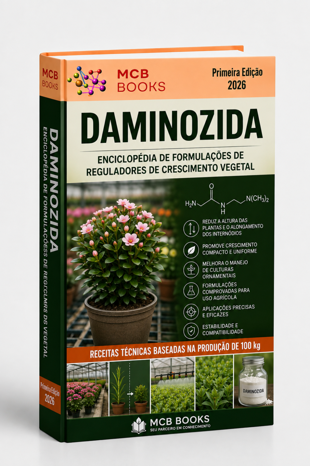 ENCICLOPÉDIA DE FORMULAÇÕES DE REGULADORES DE CRESCIMENTO VEGETAL À BASE DE DAMINOZIDA