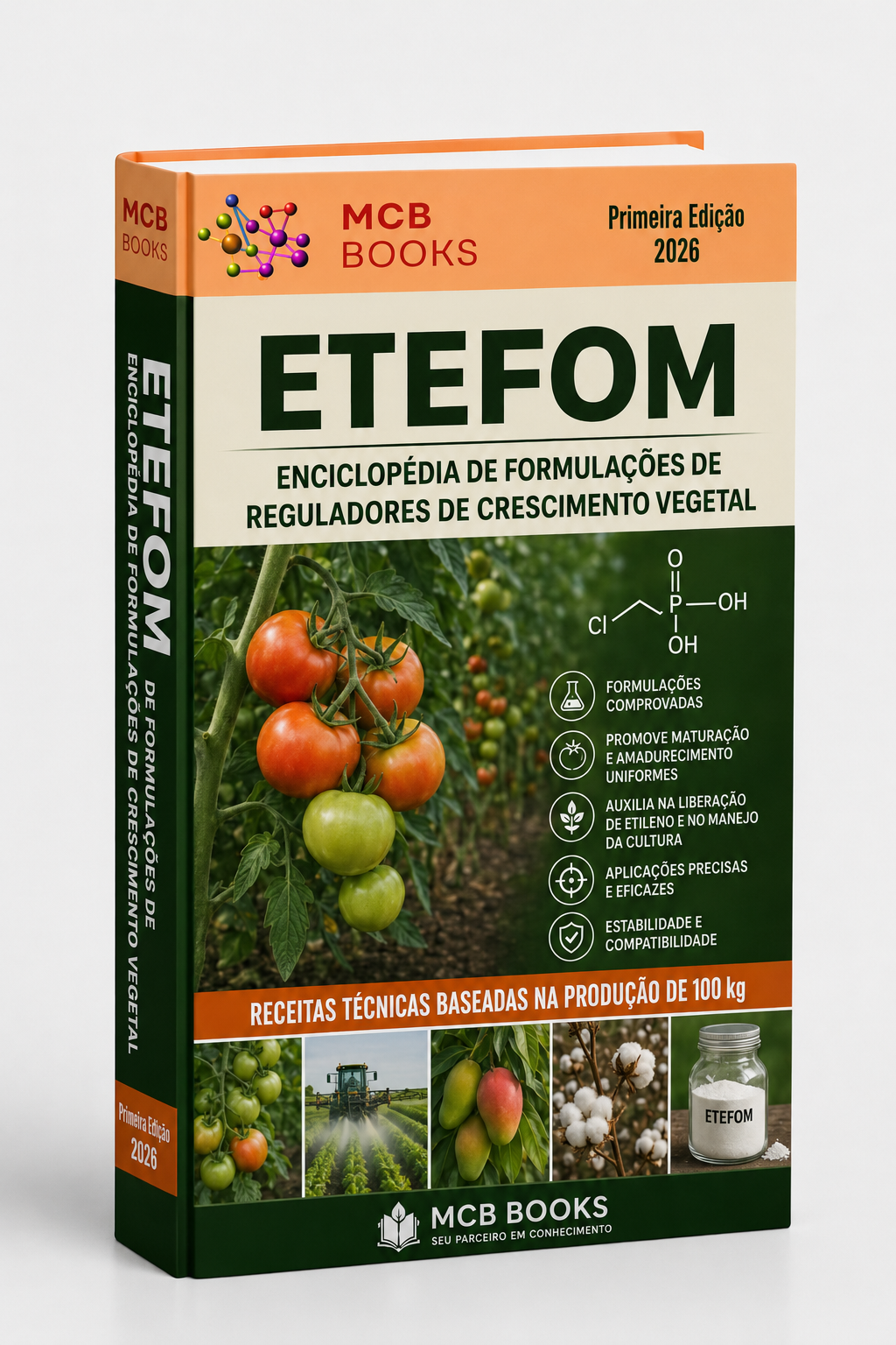 ENCICLOPÉDIA DE FORMULAÇÕES DE REGULADORES DE CRESCIMENTO VEGETAL À BASE DE ETEFOM