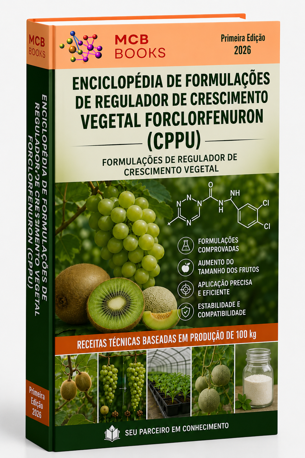 ENCICLOPÉDIA DE FORMULAÇÕES DE REGULADORES DE CRESCIMENTO VEGETAL À BASE DE FORCLORFENURON (CPPU)