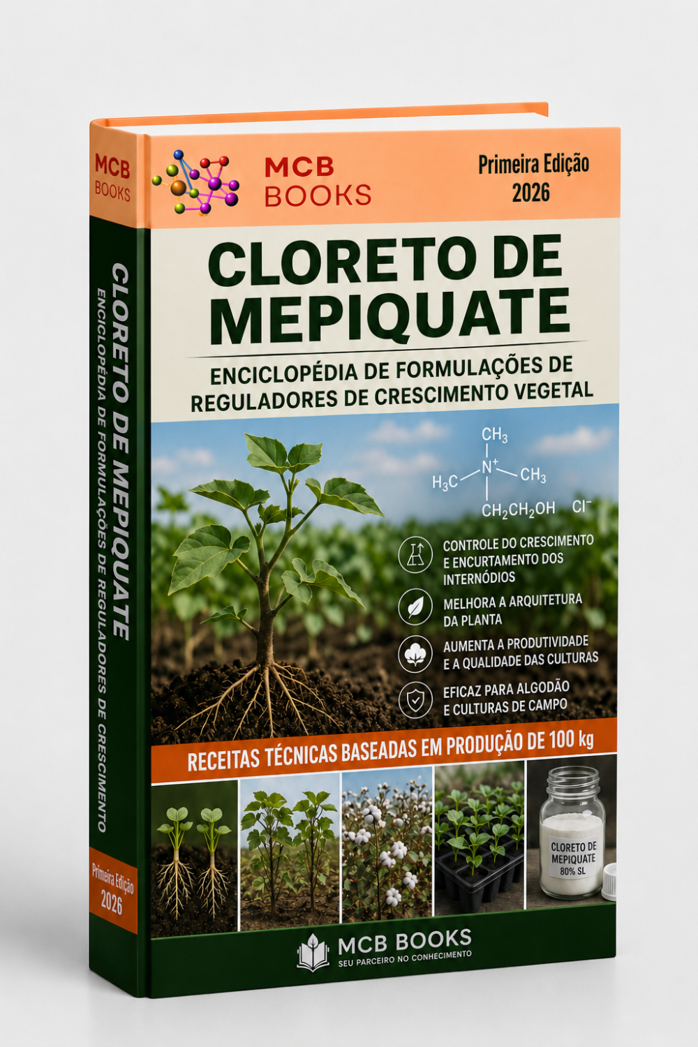 ENCICLOPÉDIA DE FORMULAÇÕES DE REGULADORES DE CRESCIMENTO VEGETAL À BASE DE CLORETO DE MEPIQUATE