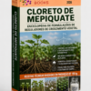 ENCICLOPÉDIA DE FORMULAÇÕES DE REGULADORES DE CRESCIMENTO VEGETAL À BASE DE CLORETO DE MEPIQUATE