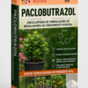 ENCICLOPÉDIA DE FORMULAÇÕES DE REGULADORES DE CRESCIMENTO VEGETAL À BASE DE PACLOBUTRAZOL