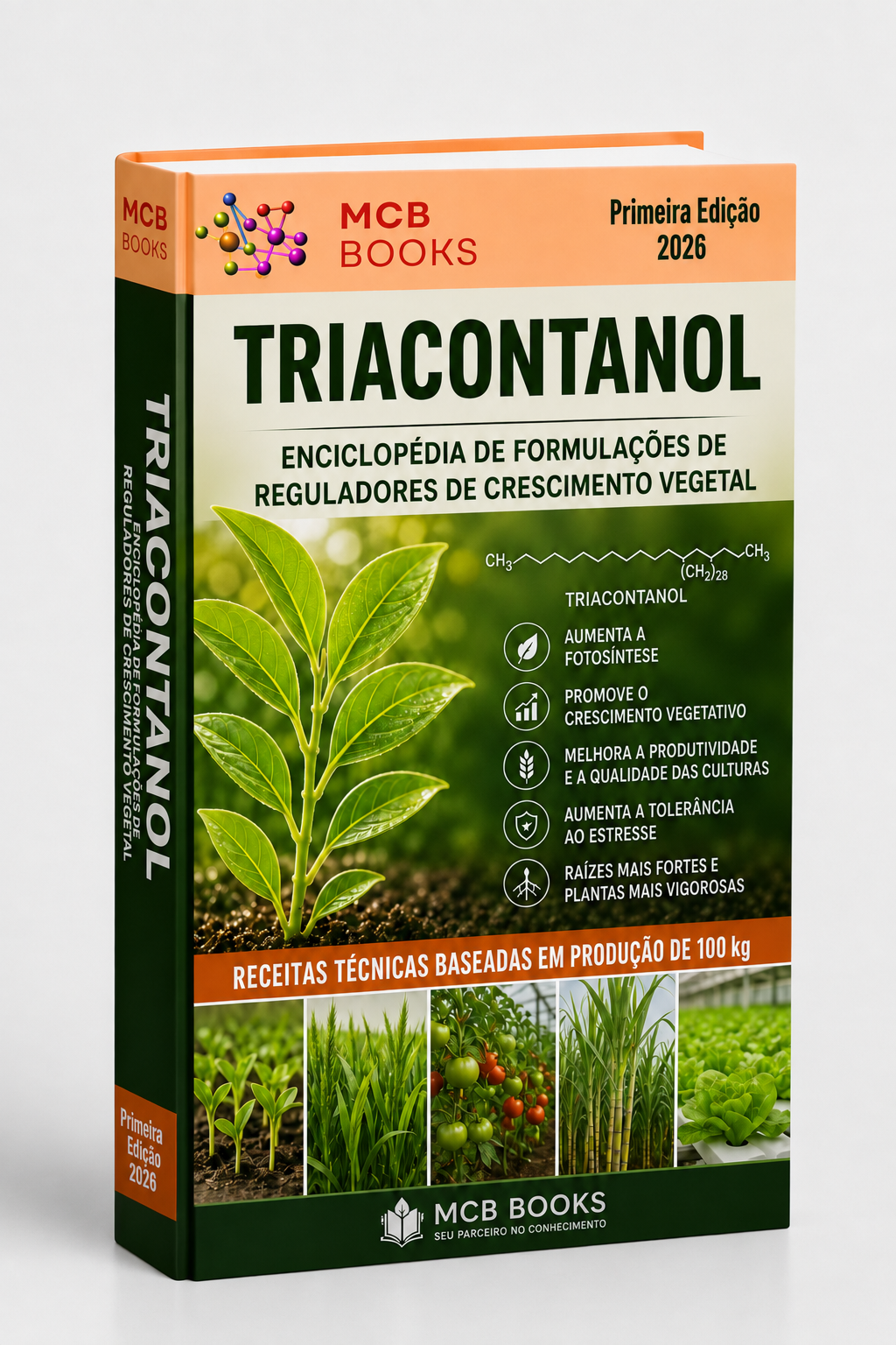 ENCICLOPÉDIA DE FORMULAÇÕES DE REGULADORES DE CRESCIMENTO VEGETAL À BASE DE TRIACONTANOL