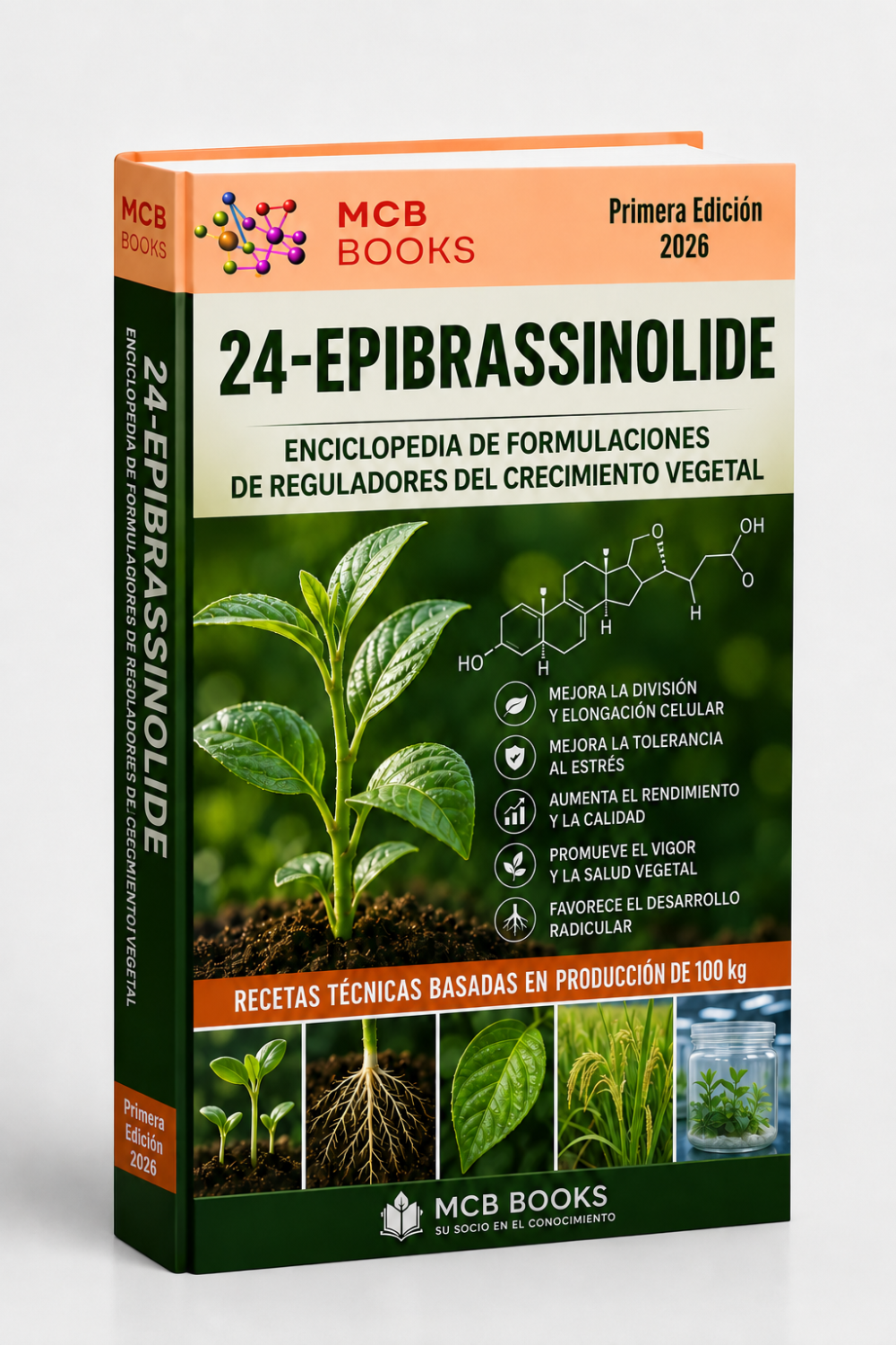 ENCICLOPEDIA DE FORMULACIONES DE REGULADORES DEL CRECIMIENTO VEGETAL A BASE DE 24-EPIBRASSINOLIDE