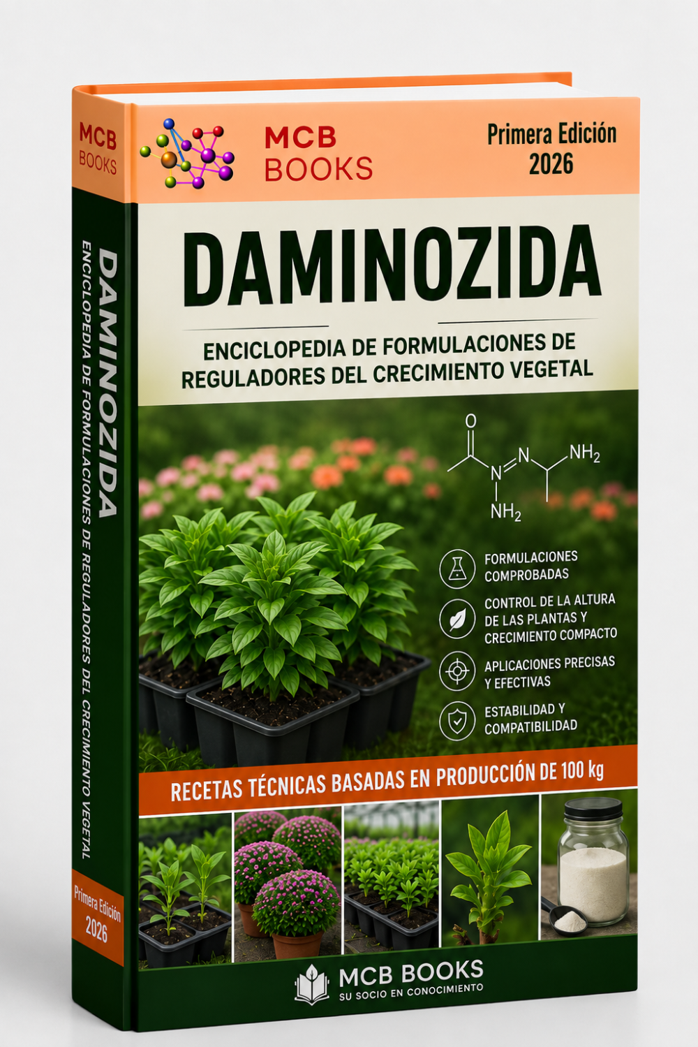 ENCICLOPEDIA DE FORMULACIONES DE REGULADORES DEL CRECIMIENTO VEGETAL A BASE DE DAMINOZIDA