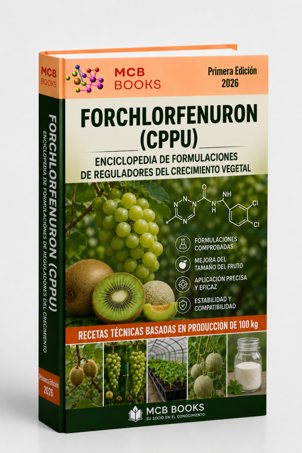 ENCICLOPEDIA DE FORMULACIONES DE REGULADORES DEL CRECIMIENTO VEGETAL A BASE DE FORCLORFENURÓN (CPPU)
