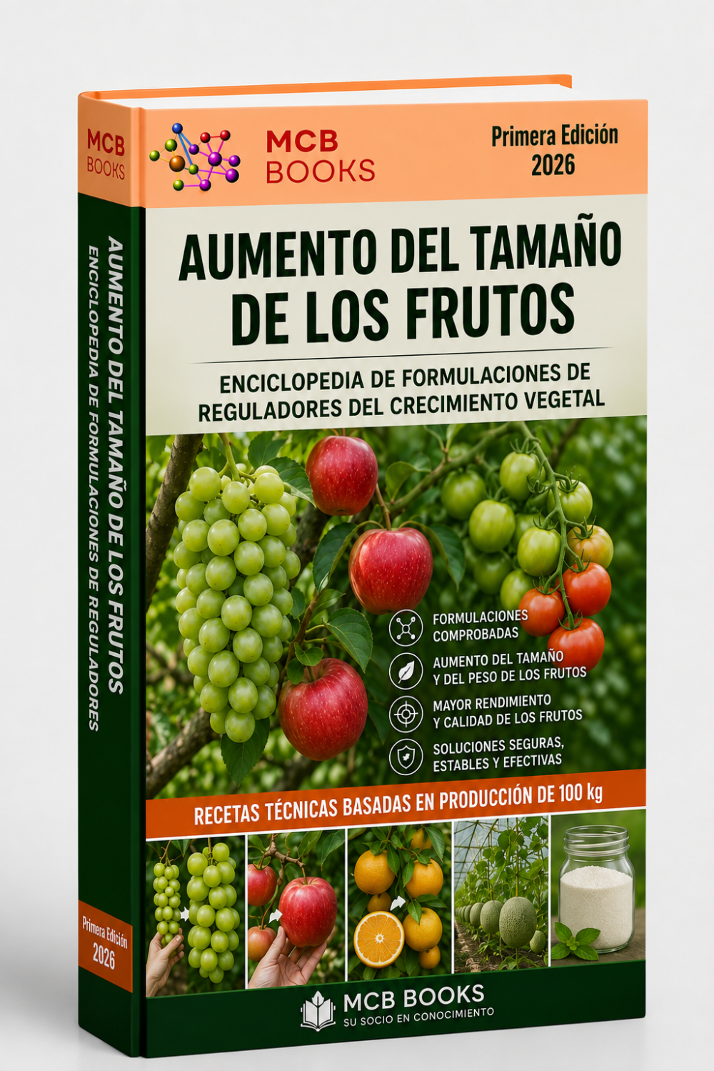 ENCICLOPEDIA DE FORMULACIONES DE REGULADORES DEL CRECIMIENTO VEGETAL PARA EL AUMENTO DEL TAMAÑO DE LOS FRUTOS