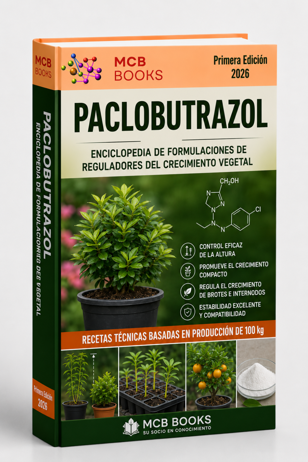 ENCICLOPEDIA DE FORMULACIONES DE REGULADORES DEL CRECIMIENTO VEGETAL A BASE DE PACLOBUTRAZOL