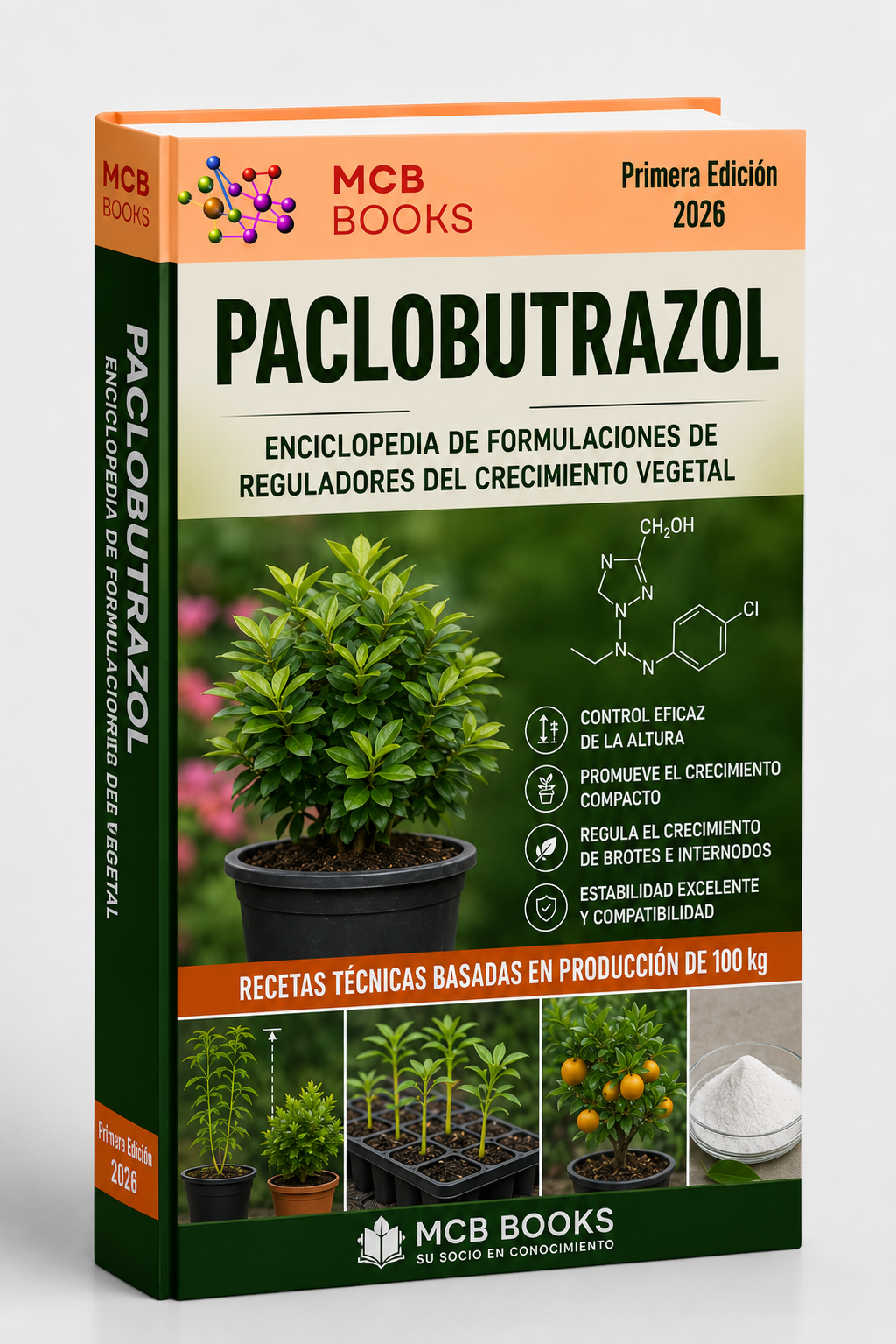 ENCICLOPEDIA DE FORMULACIONES DE REGULADORES DEL CRECIMIENTO VEGETAL A BASE DE PACLOBUTRAZOL