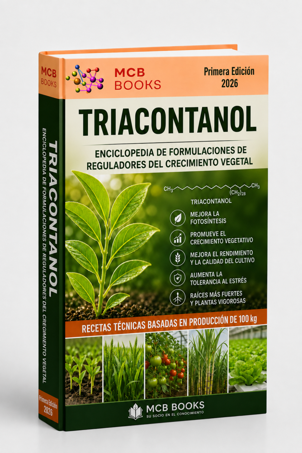ENCICLOPEDIA DE FORMULACIONES DE REGULADORES DEL CRECIMIENTO VEGETAL A BASE DE TRIACONTANOL
