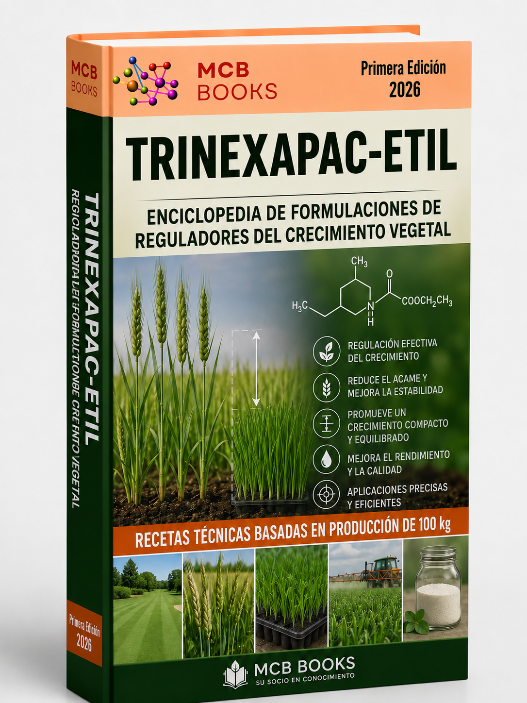 ENCICLOPEDIA DE FORMULACIONES DE REGULADORES DEL CRECIMIENTO VEGETAL A BASE DE TRINEXAPAC-ETIL