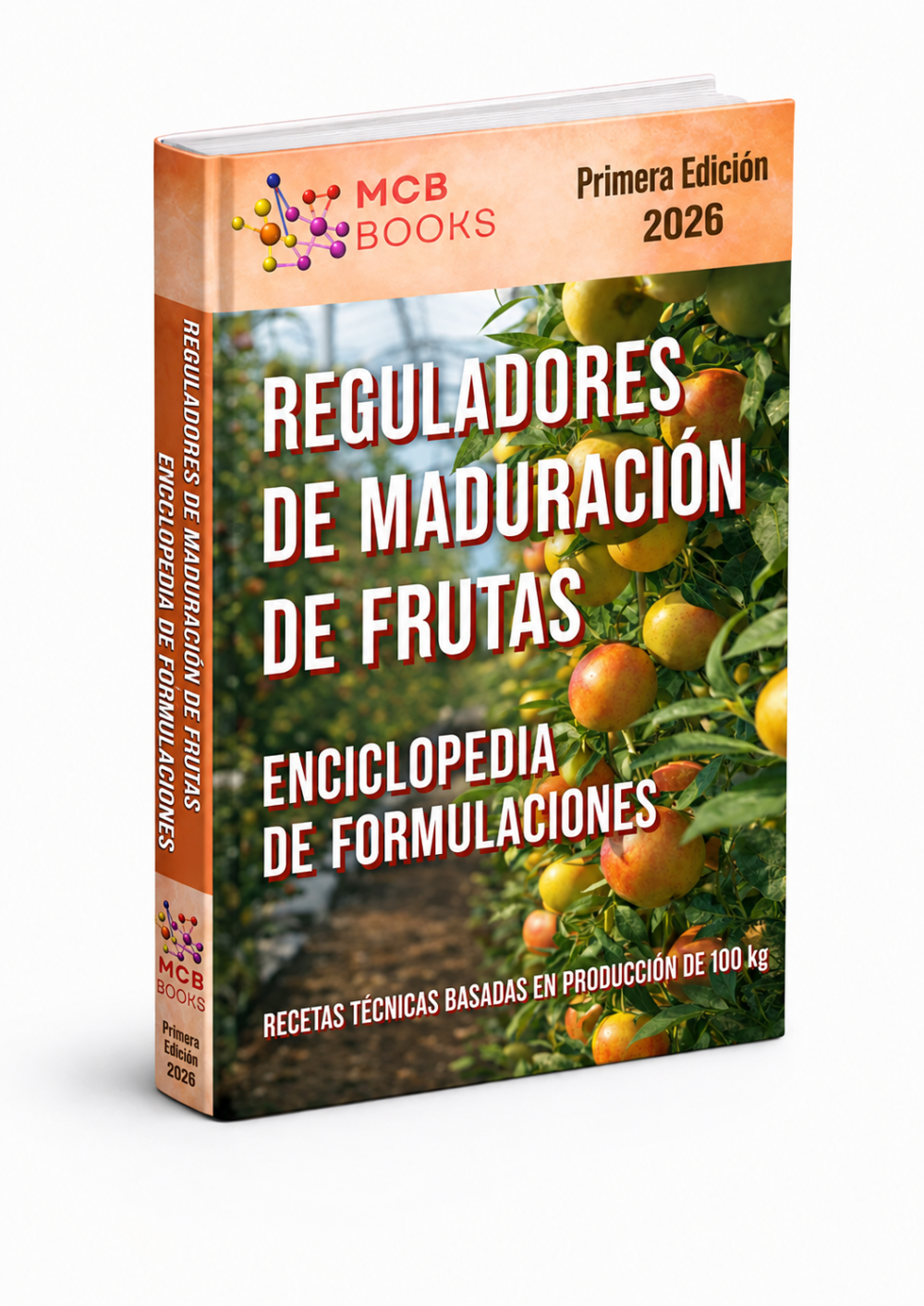 ENCICLOPEDIA DE FORMULACIONES DE REGULADORES DE LA MADURACIÓN DE FRUTOS