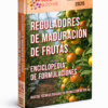 ENCICLOPEDIA DE FORMULACIONES DE REGULADORES DE LA MADURACIÓN DE FRUTOS