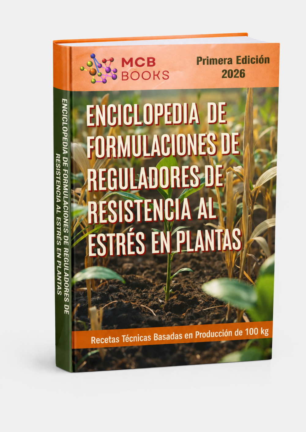 ENCICLOPEDIA DE FORMULACIONES DE REGULADORES DE RESISTENCIA AL ESTRÉS EN PLANTAS