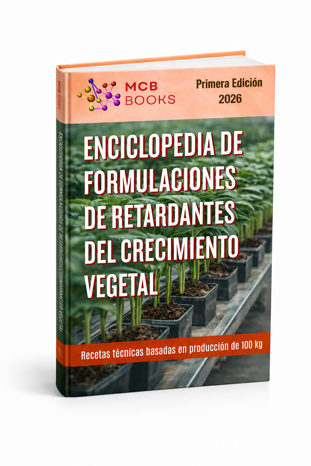 ENCICLOPEDIA DE FORMULACIONES DE RETARDANTES DEL CRECIMIENTO VEGETAL