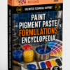 PAINT PIGMENT PASTE FORMULATIONS ENCYCLOPEDIA