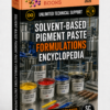 SOLVENT-BASED PIGMENT PASTE FORMULATIONS ENCYCLOPEDIA
