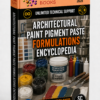 ARCHITECTURAL PAINT PIGMENT PASTE FORMULATIONS ENCYCLOPEDIA