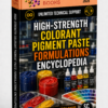 HIGH-STRENGTH COLORANT PIGMENT PASTE FORMULATIONS ENCYCLOPEDIA