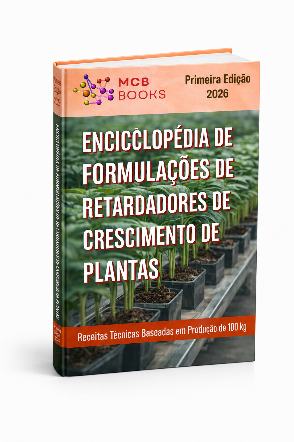ENCICLOPÉDIA DE FORMULAÇÕES DE RETARDANTES DE CRESCIMENTO DE PLANTAS