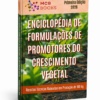ENCICLOPÉDIA DE FORMULAÇÕES DE PROMOTORES DO CRESCIMENTO VEGETAL
