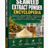 SEAWEED EXTRACT POWDER MANUFACTURING ENCYCLOPEDIA