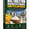MALTODEXTRIN MANUFACTURING ENCYCLOPEDIA