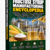 FRUCTOSE SYRUP MANUFACTURING ENCYCLOPEDIA