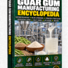 GUAR GUM MANUFACTURING ENCYCLOPEDIA
