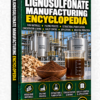 LIGNOSULFONATE MANUFACTURING ENCYCLOPEDIA