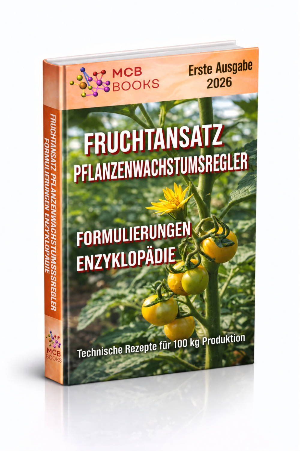ENZYKLOPÄDIE DER FORMULIERUNGEN VON PFLANZENWACHSTUMSREGULATOREN FÜR DEN FRUCHTANSATZ