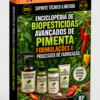 ENCICLOPÉDIA AVANÇADA DE FORMULAÇÕES E FABRICAÇÃO DE BIOPESTICIDAS PARA CULTURAS DE PIMENTÃO (Advanced Pepper Bio Pesticide Formulations & Manufacturing Encyclopedia)
