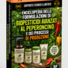 ENCICLOPEDIA AVANZATA DELLE FORMULAZIONI E DEI PROCESSI DI PRODUZIONE DI BIOPESTICIDI PER PEPERONI