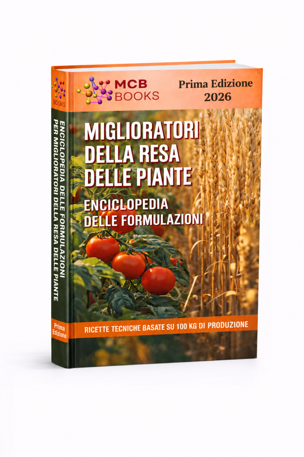 ENCICLOPEDIA DELLE FORMULAZIONI DI POTENZIATORI DELLA RESA DELLE PIANTE