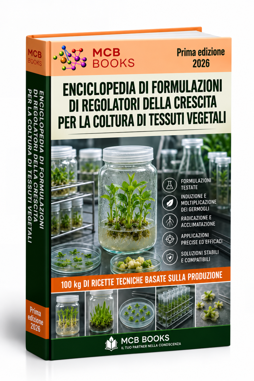 ENCICLOPEDIA DELLE FORMULAZIONI DI REGOLATORI DELLA CRESCITA PER LA COLTURA DEI TESSUTI VEGETALI