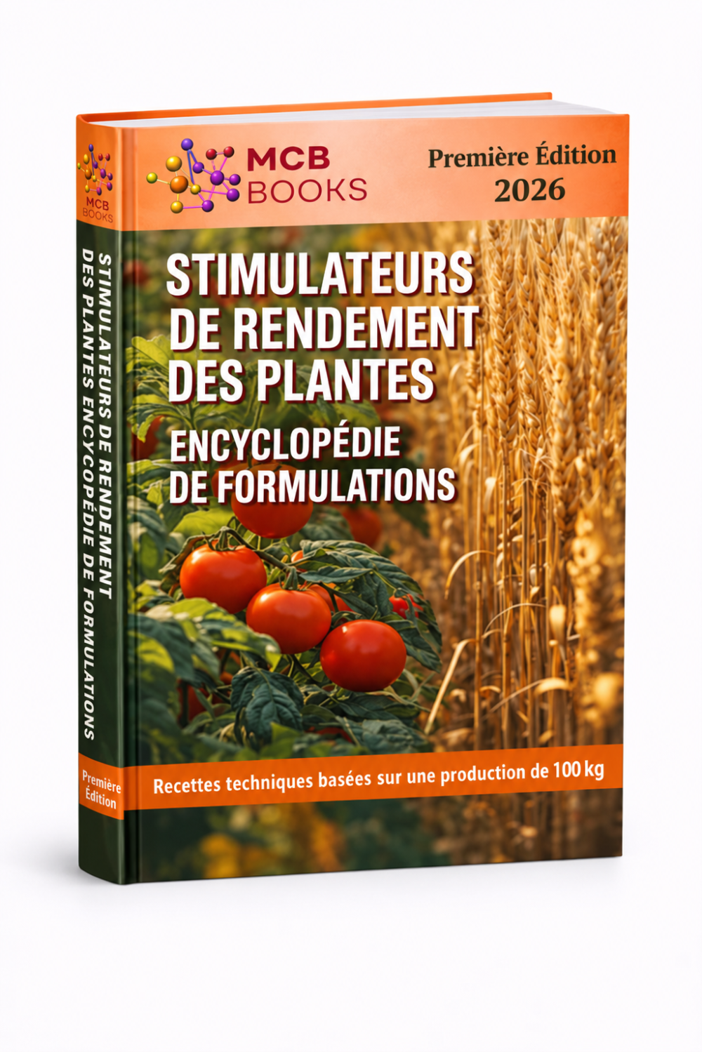 ENCYCLOPÉDIE DES FORMULATIONS POUR AMÉLIORATEURS DE RENDEMENT DES PLANTES