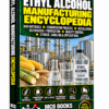 ETHYL ALCOHOL MANUFACTURING ENCYCLOPEDIA