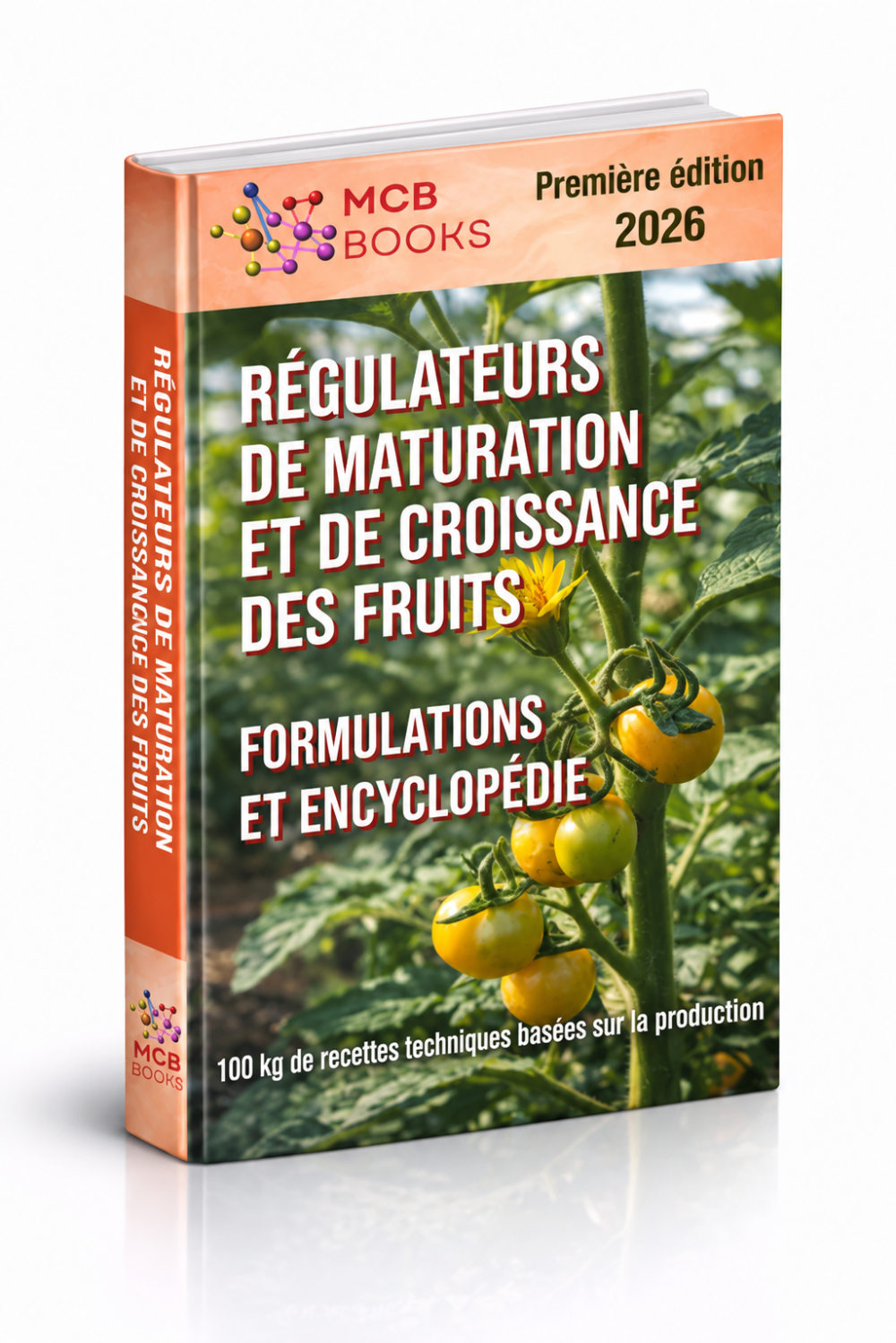 ENCYCLOPÉDIE DES FORMULATIONS DE RÉGULATEURS DE CROISSANCE DES PLANTES POUR LA NOUAISON DES FRUITS